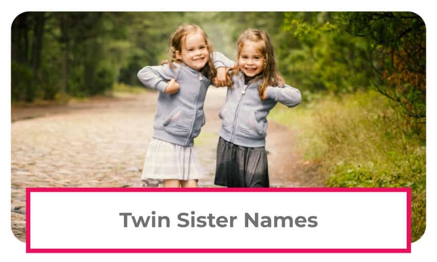A collection of twin sister names. 